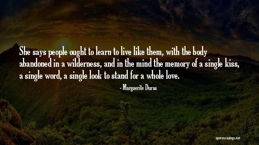 Kiss And Love Quotes By Marguerite Duras