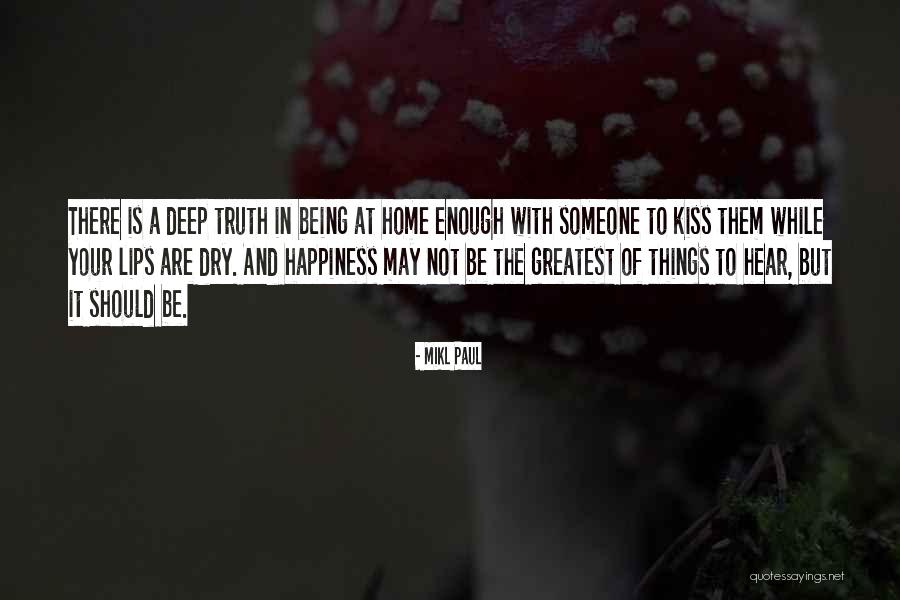 Kiss And Love Quotes By Mikl Paul