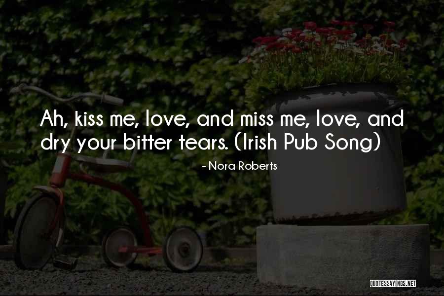 Kiss And Love Quotes By Nora Roberts