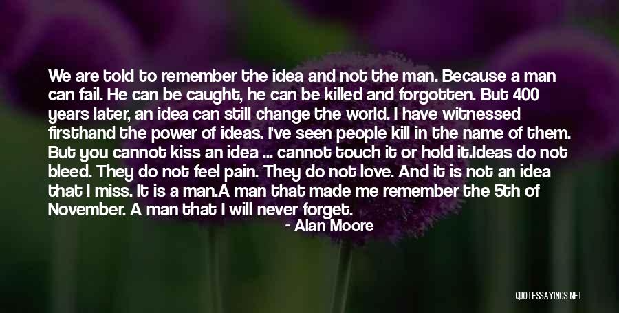 Kiss And Miss Quotes By Alan Moore