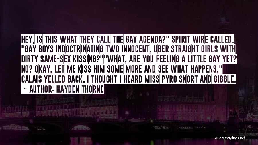 Kiss And Miss Quotes By Hayden Thorne