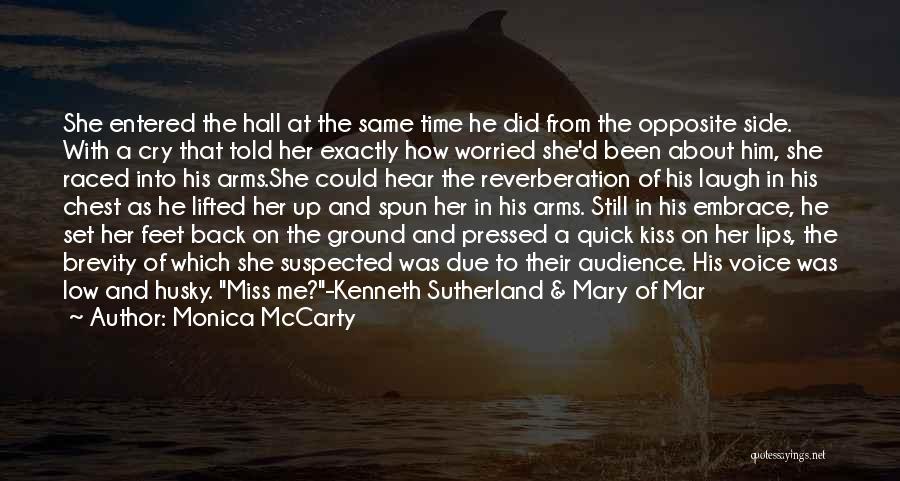 Kiss And Miss Quotes By Monica McCarty