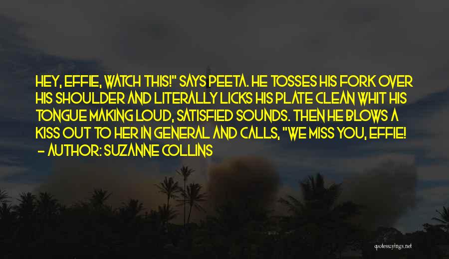 Kiss And Miss Quotes By Suzanne Collins