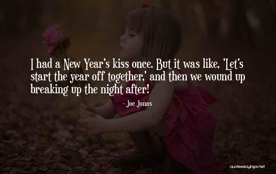 Kiss And Quotes By Joe Jonas Kiss And Quotes By Joe Jonas