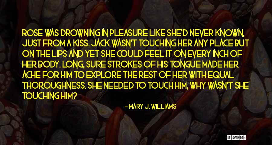 Kiss And Quotes By Mary J. Williams Kiss And Quotes By Mary J. Williams