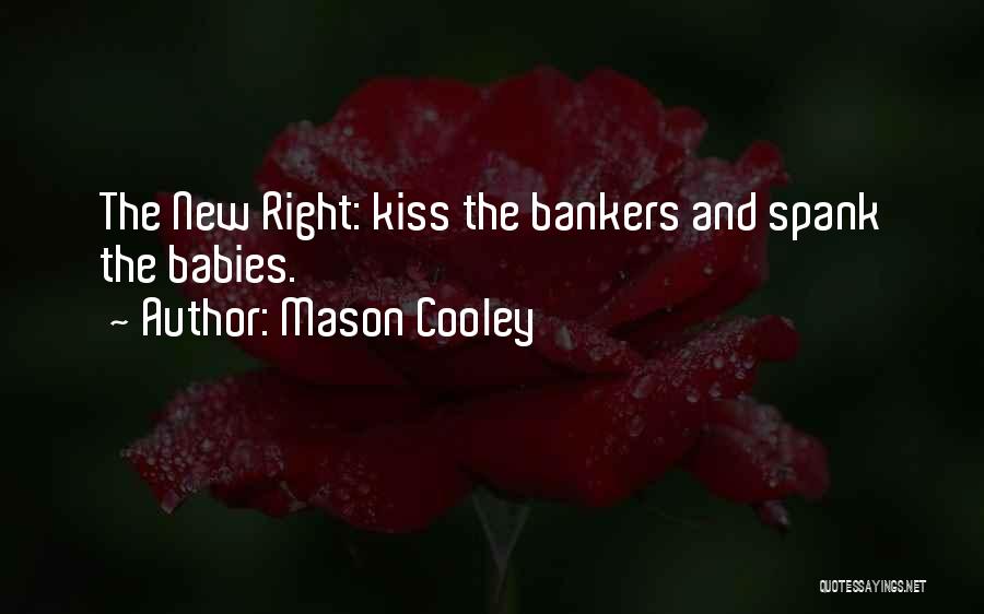 Kiss And Quotes By Mason Cooley