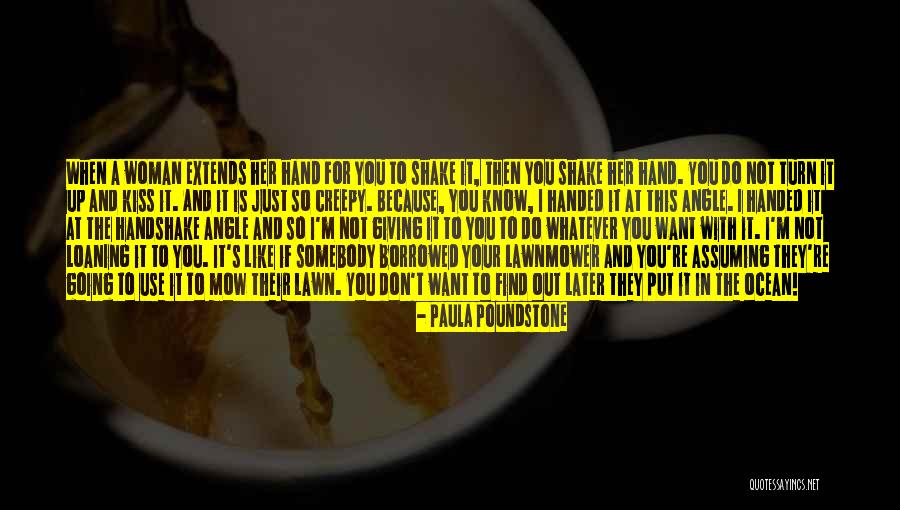 Kiss And Quotes By Paula Poundstone