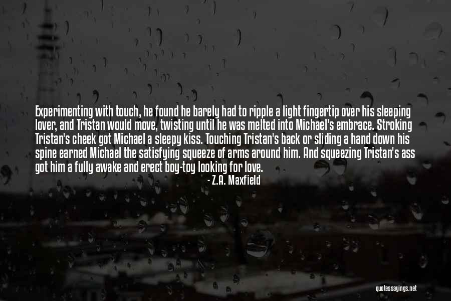 Kiss And Quotes By Z.A. Maxfield