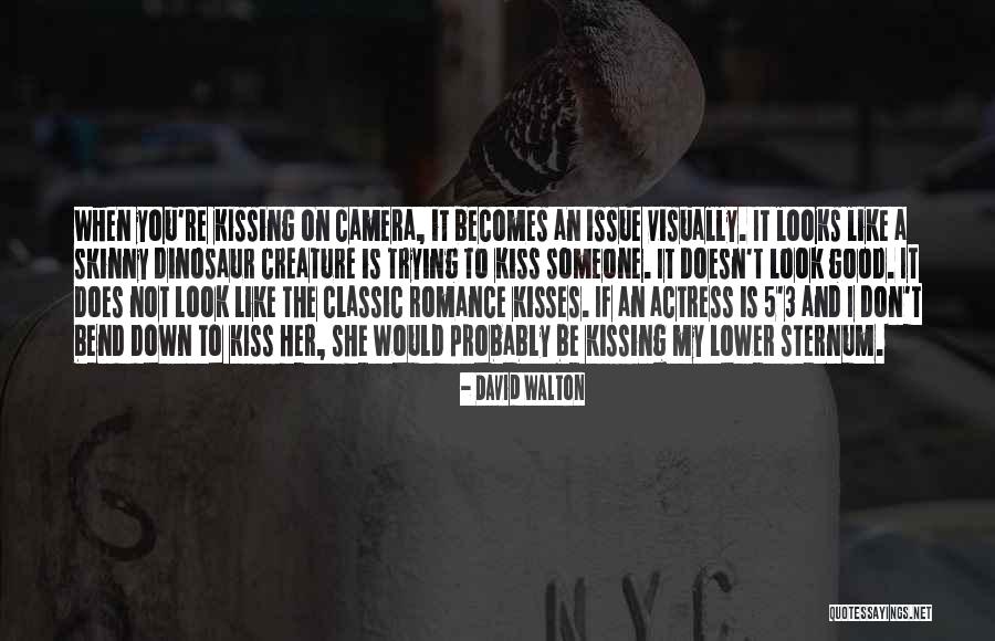 Kiss And Romance Quotes By David Walton Kiss And Romance Quotes By David Walton