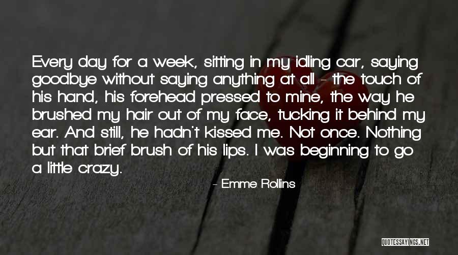 Kiss And Romance Quotes By Emme Rollins