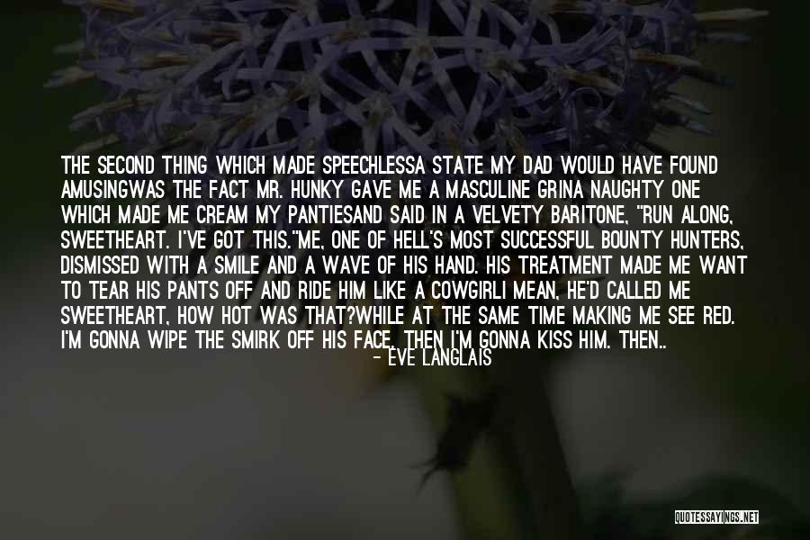 Kiss And Romance Quotes By Eve Langlais Kiss And Romance Quotes By Eve Langlais