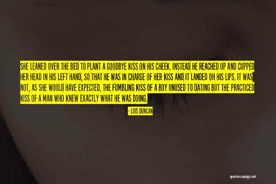 Kiss And Romance Quotes By Lois Duncan Kiss And Romance Quotes By Lois Duncan