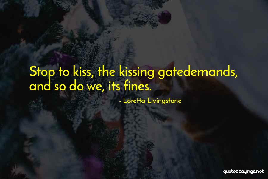 Kiss And Romance Quotes By Loretta Livingstone