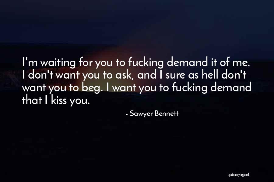 Kiss And Romance Quotes By Sawyer Bennett