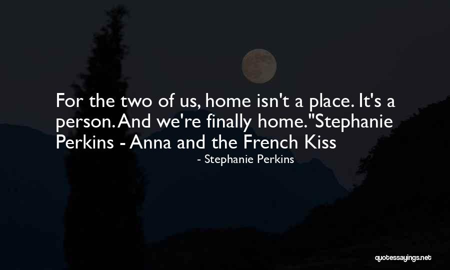 Kiss And Romance Quotes By Stephanie Perkins