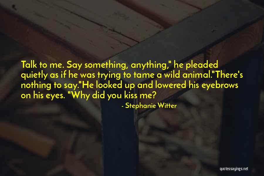 Kiss And Romance Quotes By Stephanie Witter