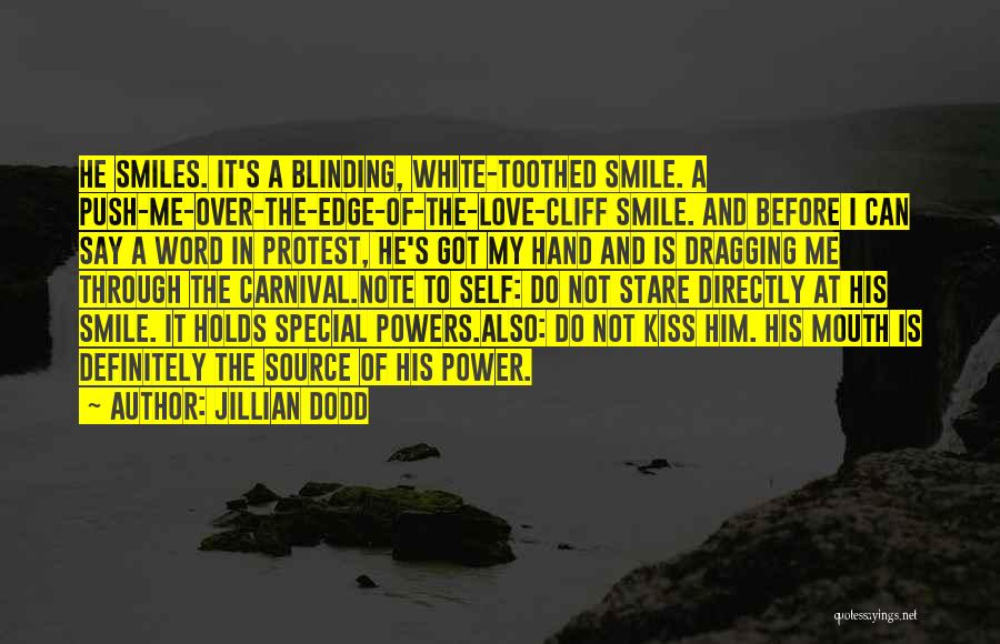 Kiss And Smile Quotes By Jillian Dodd