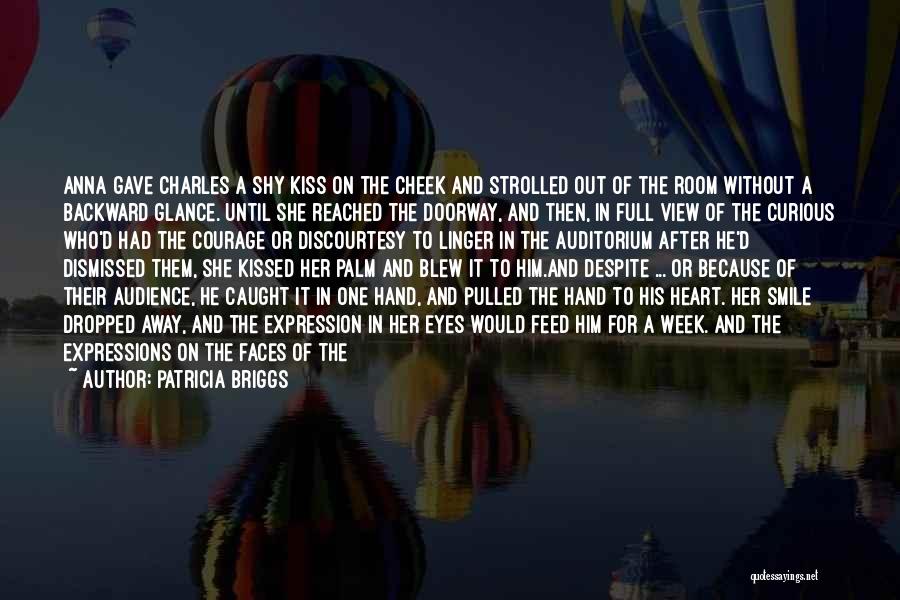 Kiss And Smile Quotes By Patricia Briggs