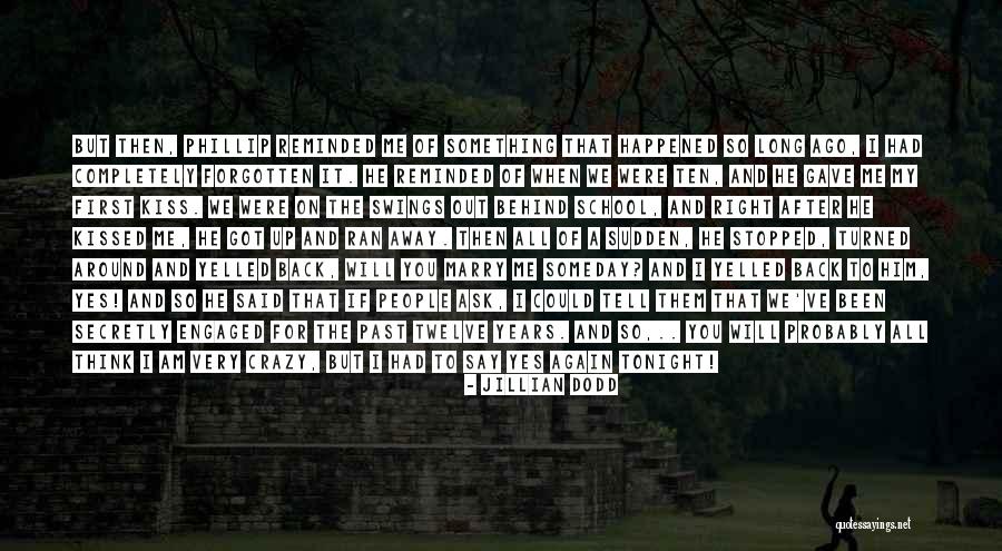 Kiss Crazy Quotes By Jillian Dodd Kiss Crazy Quotes By Jillian Dodd