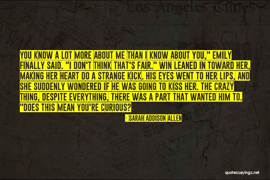 Kiss Crazy Quotes By Sarah Addison Allen Kiss Crazy Quotes By Sarah Addison Allen