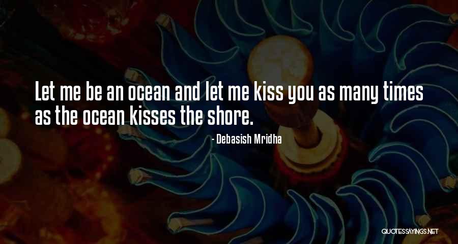 Kiss Day Love Quotes By Debasish Mridha