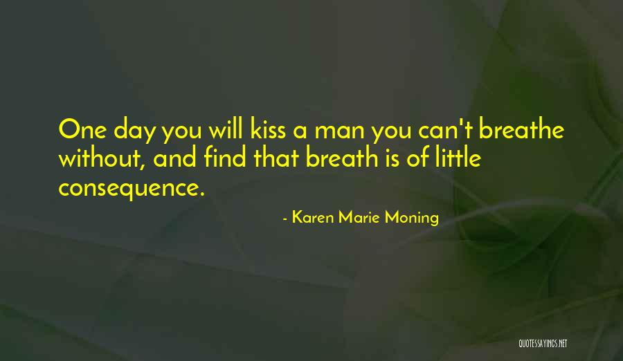 Kiss Day Love Quotes By Karen Marie Moning