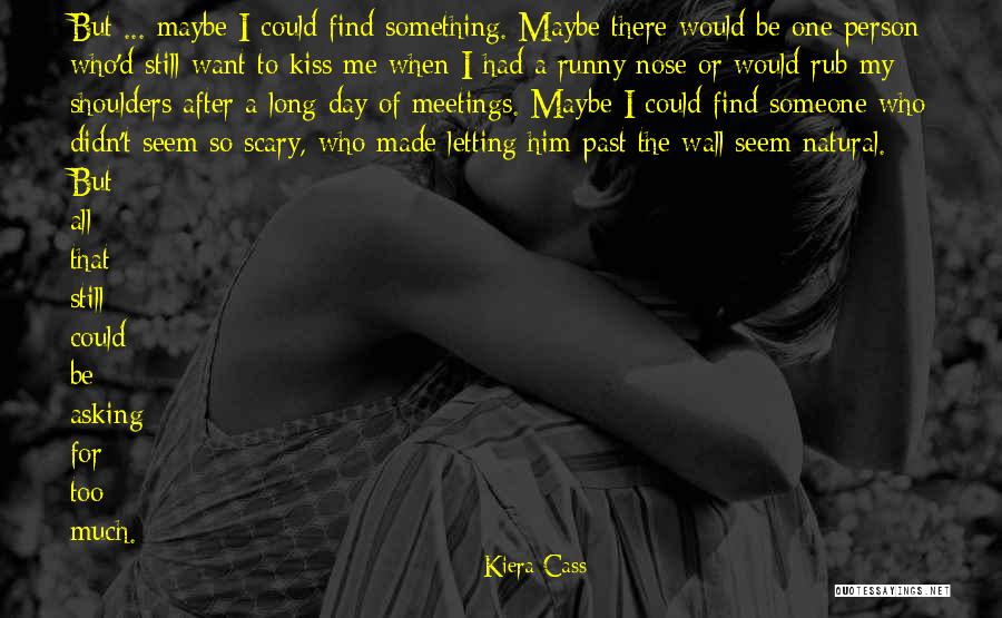 Kiss Day Love Quotes By Kiera Cass