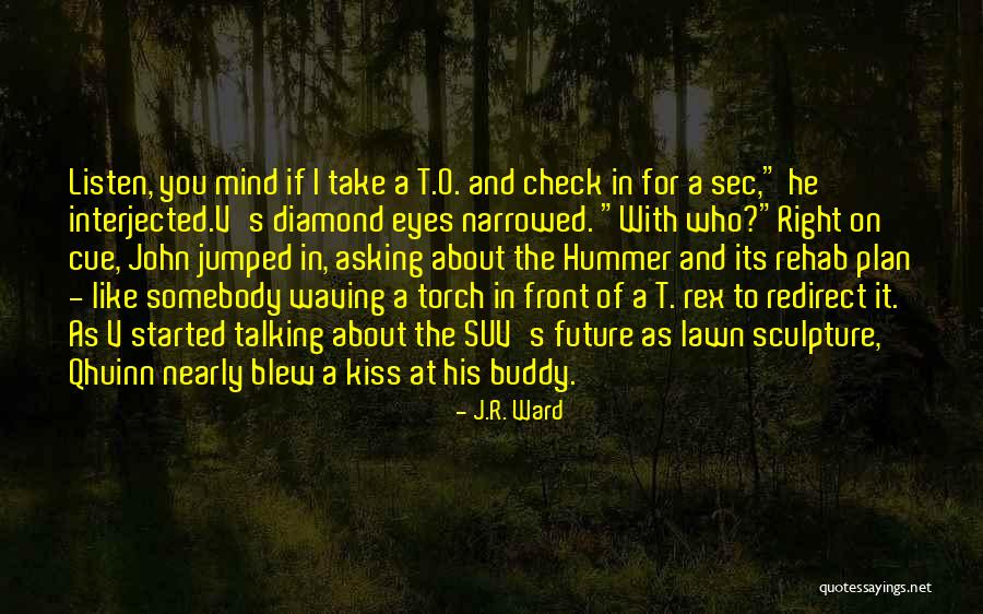 Kiss Diamond Quotes By J.R. Ward Kiss Diamond Quotes By J.R. Ward
