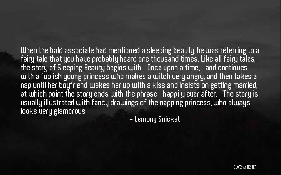 Kiss Her Like Quotes By Lemony Snicket