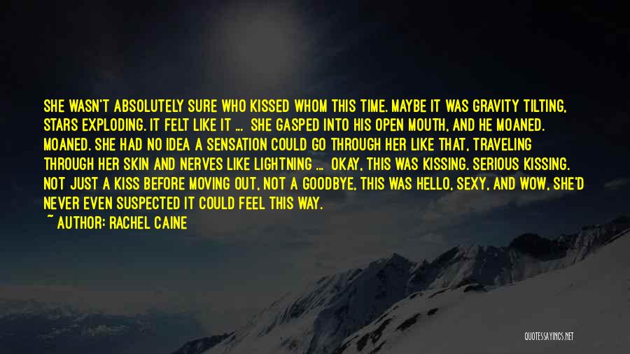 Kiss Her Like Quotes By Rachel Caine