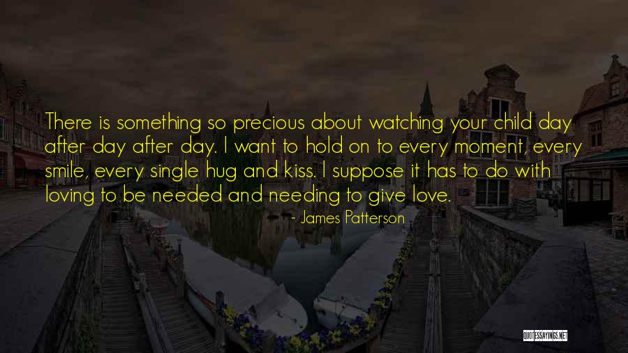 Kiss Hug Love Quotes By James Patterson Kiss Hug Love Quotes By James Patterson