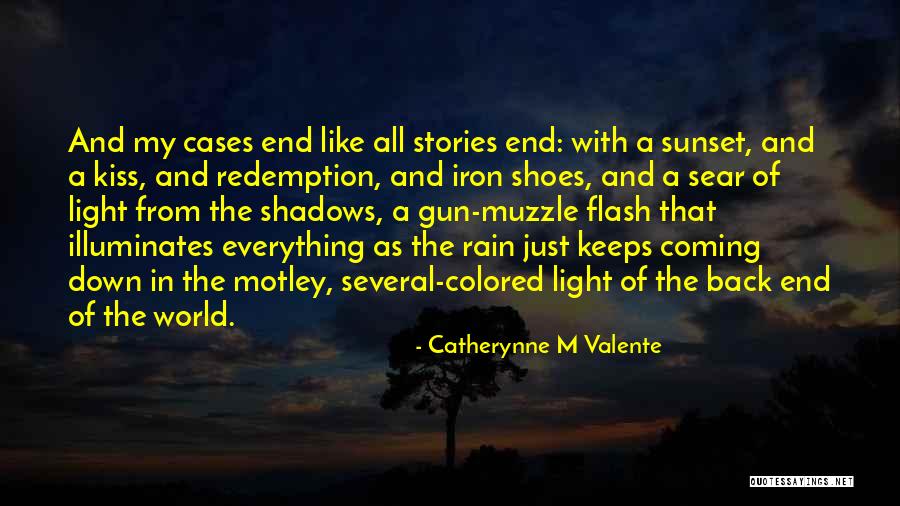 Kiss In The Rain Quotes By Catherynne M Valente Kiss In The Rain Quotes By Catherynne M Valente