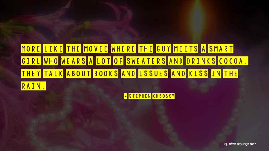 Kiss In The Rain Quotes By Stephen Chbosky Kiss In The Rain Quotes By Stephen Chbosky