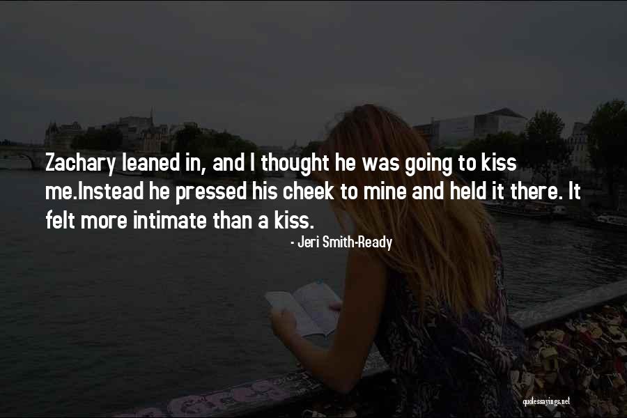 Kiss Intimate Quotes By Jeri Smith-Ready Kiss Intimate Quotes By Jeri Smith-Ready