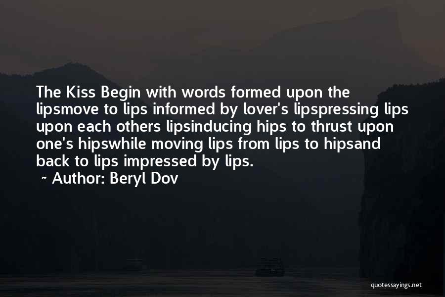 Kiss Kiss Quotes By Beryl Dov