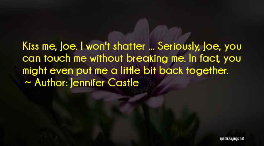 Kiss Kiss Quotes By Jennifer Castle