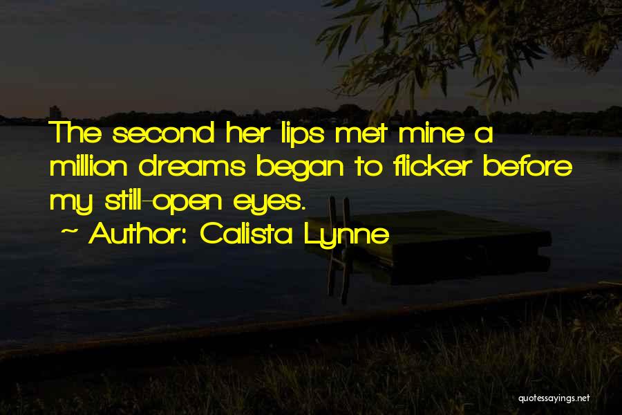 Kiss Lips Love Quotes By Calista Lynne