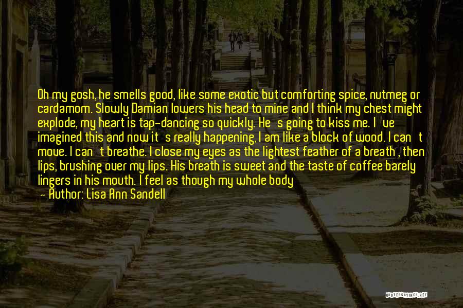 Kiss Lips Love Quotes By Lisa Ann Sandell