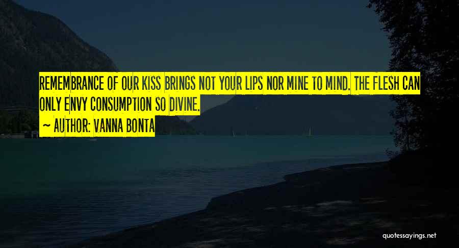 Kiss Lips Love Quotes By Vanna Bonta