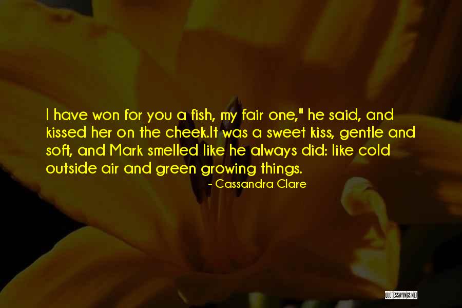 Kiss Mark Quotes By Cassandra Clare