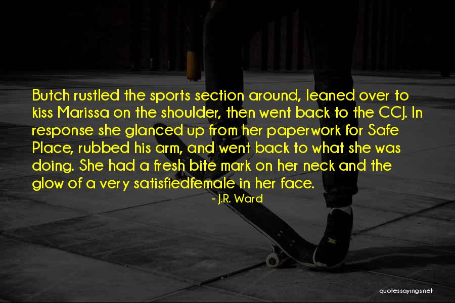 Kiss Mark Quotes By J.R. Ward Kiss Mark Quotes By J.R. Ward