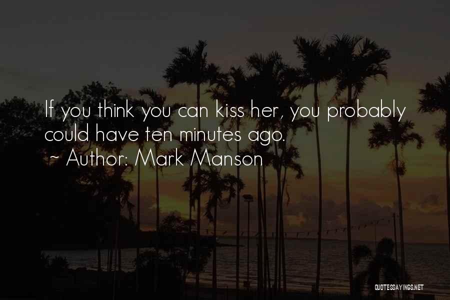 Kiss Mark Quotes By Mark Manson