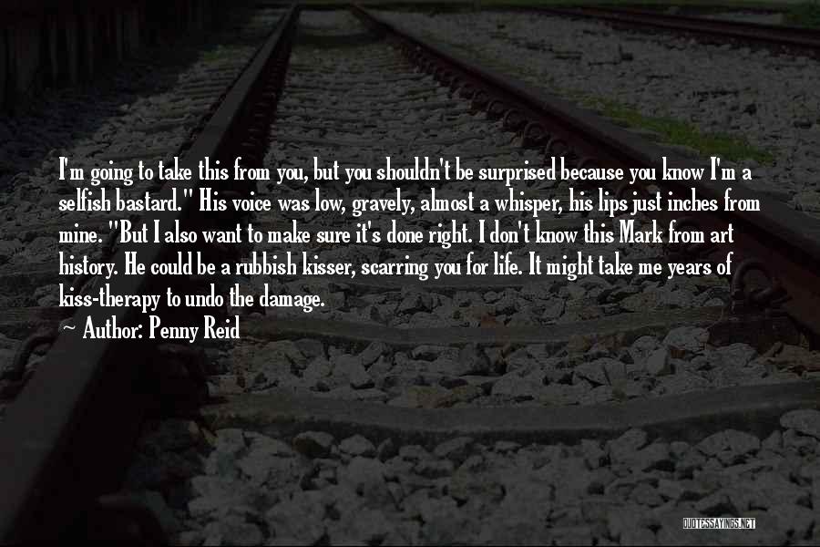 Kiss Mark Quotes By Penny Reid