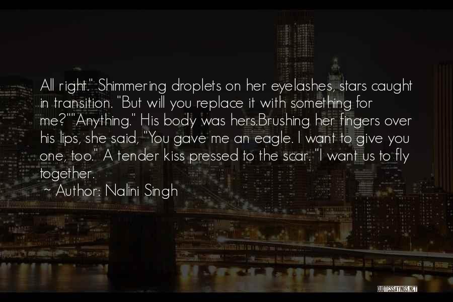 Kiss Me All Over Quotes By Nalini Singh