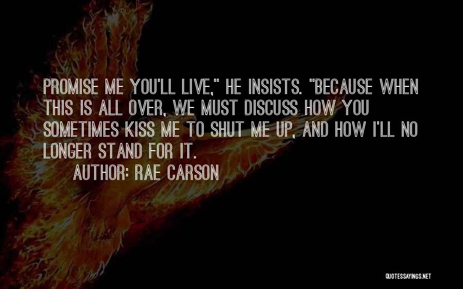 Kiss Me All Over Quotes By Rae Carson