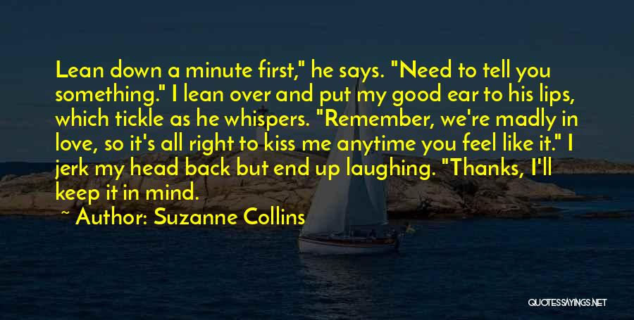 Kiss Me All Over Quotes By Suzanne Collins