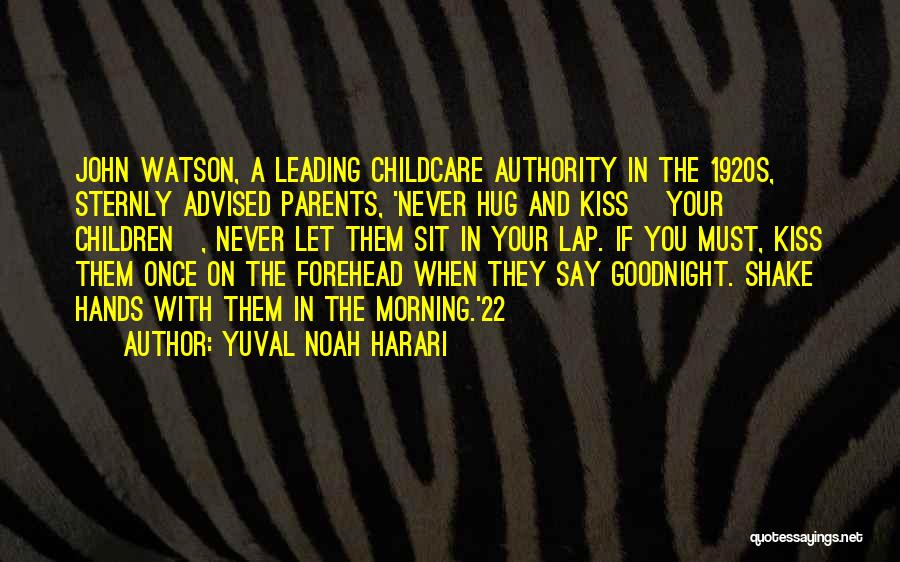 Kiss Me Goodnight Quotes By Yuval Noah Harari