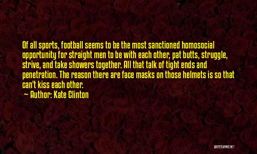 Kiss Me Kate Quotes By Kate Clinton