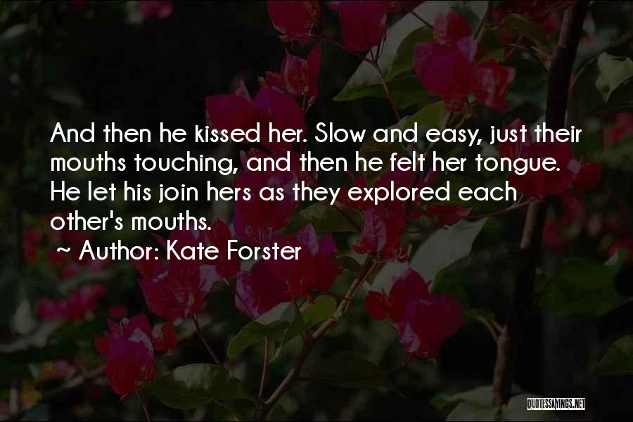 Kiss Me Kate Quotes By Kate Forster