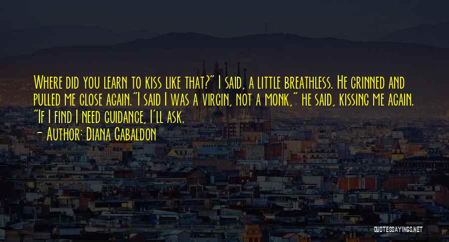 Kiss Me Like Quotes By Diana Gabaldon